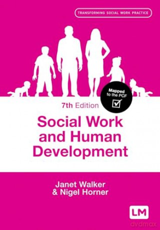 Social Work and Human Development (Transforming Social Work Practice Series) - Janet Walker [KSIĄŻKA]
