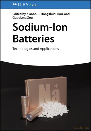 Sodium-Ion Batteries: Technologies and Applications - Xiaobo Ji [KSIĄŻKA]