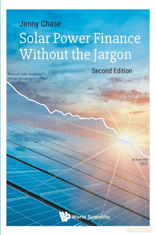 Solar Power Finance Without The Jargon (second Edition) - Jenny Chase [KSIĄŻKA]