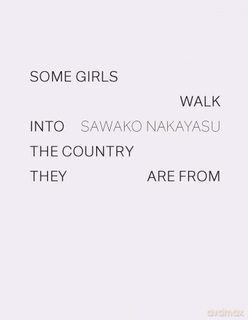 Some Girls Walk into the Country They Are From - Sawako Nakayasu [KSIĄŻKA]