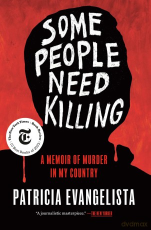 Some People Need Killing: A Memoir of Murder in My Country - Patricia Evangelista [KSIĄŻKA]