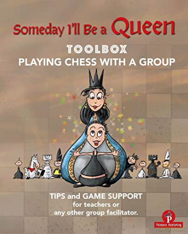Someday I'll Be a Queen - Toolbox: Playing Chess with Children - Christel Minne [KSIĄŻKA]