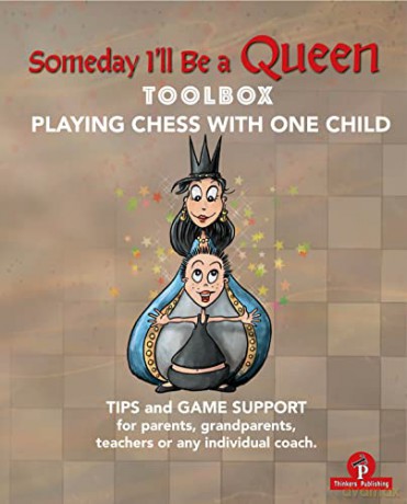 Someday I'll Be a Queen - Toolbox: Playing Chess with Children - Christel Minne [KSIĄŻKA]