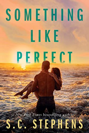 Something Like Perfect - S.C. Stephens [KSIĄŻKA]