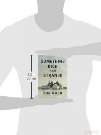 Something Rich and Strange: Selected Stories - Ron Rash [KSIĄŻKA]