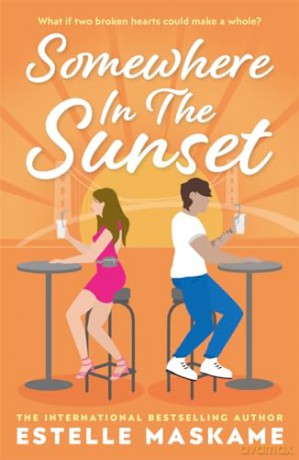 Somewhere in the Sunset: The scorching, heart-shattering romance of the summer - Estelle Maskame [KSIĄŻKA]