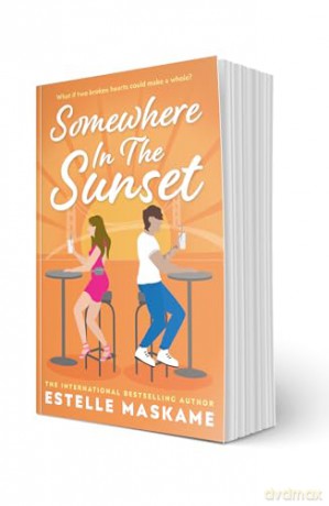 Somewhere in the Sunset: The scorching, heart-shattering romance of the summer - Estelle Maskame [KSIĄŻKA]