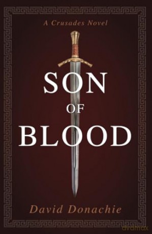 Son of Blood: A Crusades Novel - David Donachie [KSIĄŻKA]