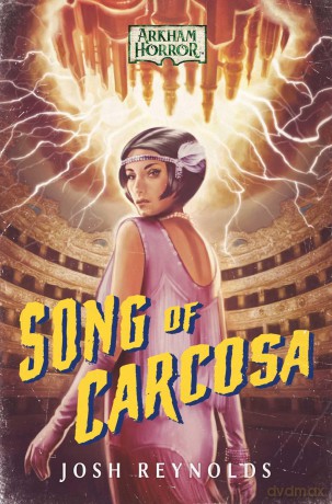 Song of Carcosa: An Arkham Horror Novel - Josh Reynolds [KSIĄŻKA]