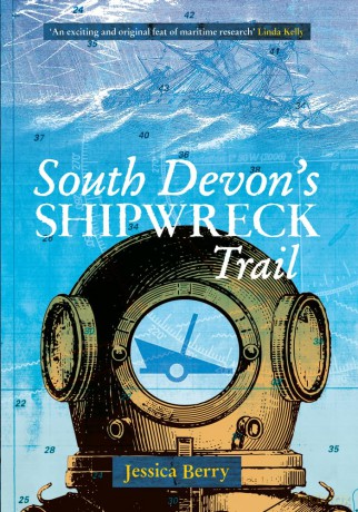 South Devon's Shipwreck Trail - Jessica Berry [KSIĄŻKA]