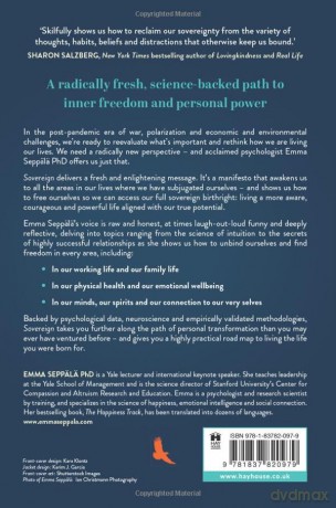 Sovereign: Reclaim Your Freedom, Energy, and Power in a Time of Distraction, Uncertainty, and Chaos - Emma Seppälä Ph.D. [KSIĄŻKA]