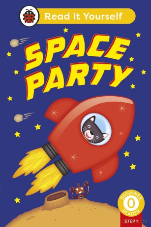 Space Party (Phonics Step 1): Read It Yourself - Level 0 Beginner Reader - Ladybird [KSIĄŻKA]