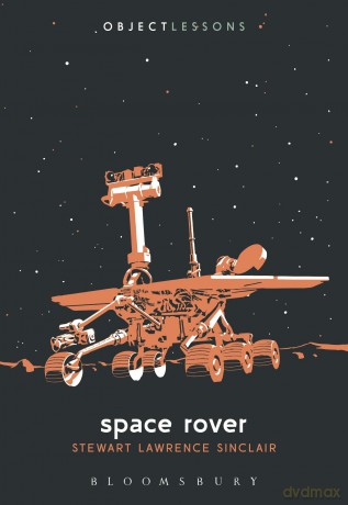 Space Rover (Object Lessons) - Stewart Lawrence Sinclair [KSIĄŻKA]