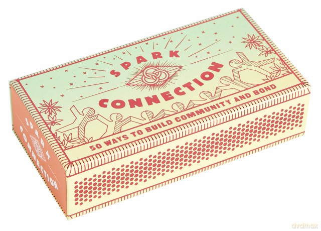 Spark Connection: 50 Ways to Build Community and Bond - Chronicle Books [KSIĄŻKA]