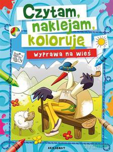 Czytam, naklejam, koloruję. Wyprawa na wieś [KSIĄŻKA]