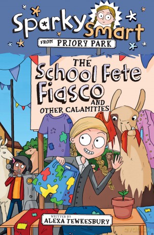 Sparky Smart from Priory Park - The School Fete Fiasco and Other Calamities - Alexa Tewkesbury [KSIĄŻKA]