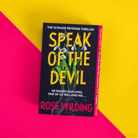Speak of the Devil: The ultimate revenge thriller - Rose Wilding [KSIĄŻKA]