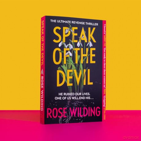 Speak of the Devil: The ultimate revenge thriller - Rose Wilding [KSIĄŻKA]
