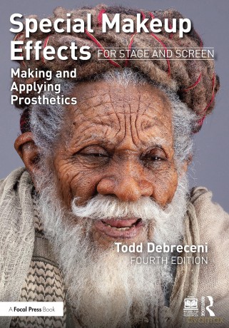 Special Makeup Effects for Stage and Screen: Making and Applying Prosthetics - Todd Debreceni [KSIĄŻKA]