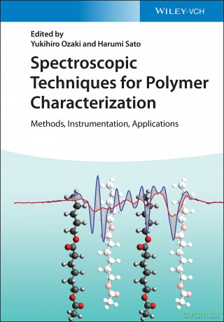 Spectroscopic Techniques for Polymer Characterization: Methods, Instrumentation, Applications - Yukihiro Ozaki [KSIĄŻKA]