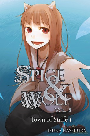 Spice And Wolf: Vol 8 - Wandle Learning Trust and Little Sutton Primary School [KOMIKS]