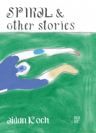Spiral and Other Stories - Aidan Koch [KOMIKS]