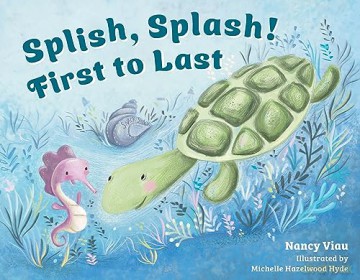 Splish, Splash! First to Last - Nancy Viau [KSIĄŻKA]