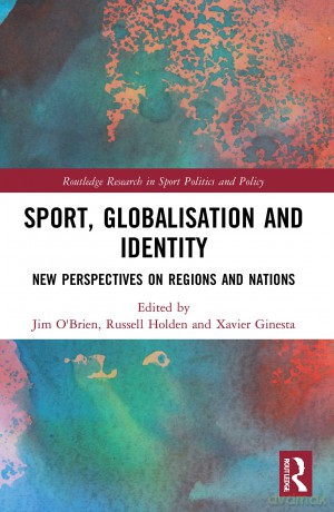 Sport, Globalisation and Identity: New Perspectives on Regions and Nations (Routledge Research in Sport Politics and Policy) - Pittacus Lore [KSIĄŻKA]
