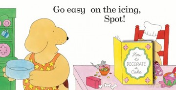 Spot Bakes A Cake - Eric Hill [KSIĄŻKA]