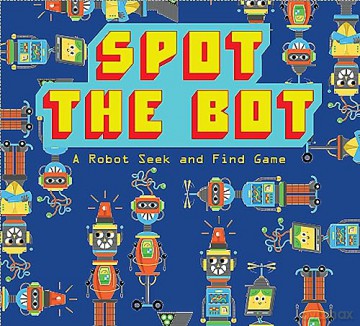 Spot the Bot: A Robot Seek and Find Game (Magma for Laurence King) - Elliot Kruszynski [KSIĄŻKA]