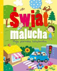 wiat malucha. Moja pierwsza książeczka [KSIĄŻKA]