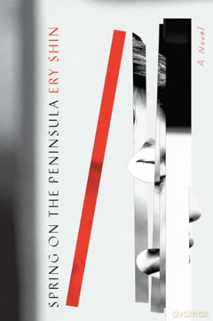 Spring on the Peninsula: A Novel - Ery Shin [KSIĄŻKA]