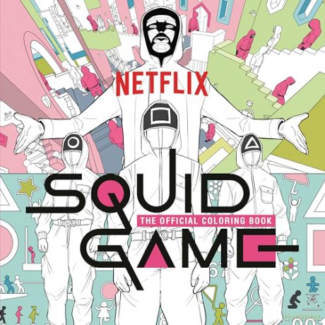 Squid Game: The Official Coloring Book - Netflix [KSIĄŻKA]
