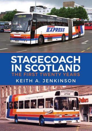 Stagecoach in Scotland: The First Twenty Years - Keith A. Jenkinson [KSIĄŻKA]