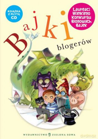 Bajki Blogerów Książka Z Płytą Tw [KSIĄŻKA]