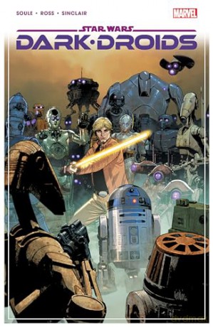 Star Wars: Dark Droids: 1 - Charles Soule [KSIĄŻKA]