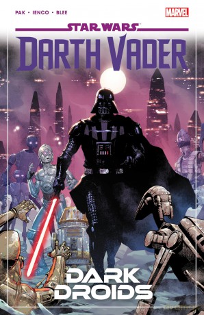 Star Wars: Darth Vader by Greg Pak Vol. 8 - Dark Droids: Darth Vader 8 - Greg Pak [KSIĄŻKA]