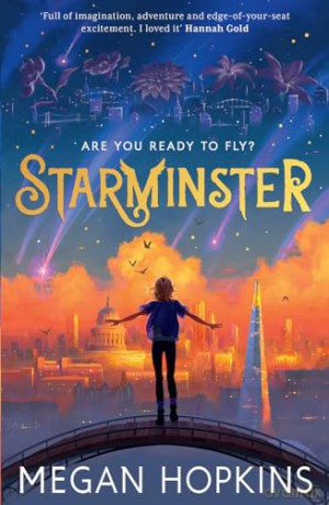 Starminster: New for 2024, a thrilling fantasy adventure story for kids aged 8+: Book 1 - Megan Hopkins [KSIĄŻKA]