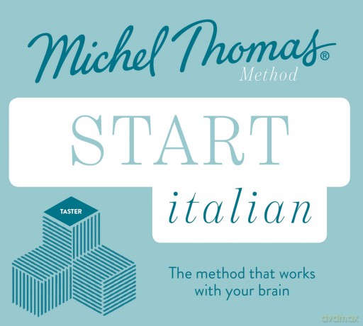 Start Italian New Edition (Learn Italian with the Michel Thomas Method): Beginner Italian Audio Taster Course - Michel Thomas [KSIĄŻKA]