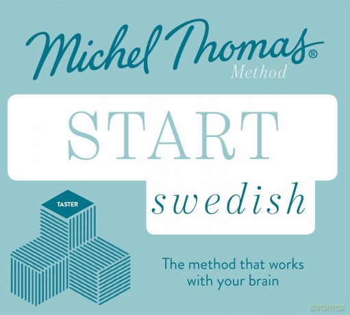 Start Swedish New Edition (Learn Swedish with the Michel Thomas Method): Beginner Swedish Audio Taster Course - Roger Nyborg [KSIĄŻKA]