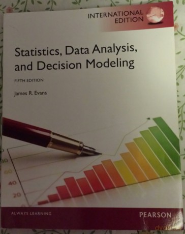 Statistics, Data Analysis, and Decision Modeling: International Edition - ames R Evans [KSIĄŻKA]
