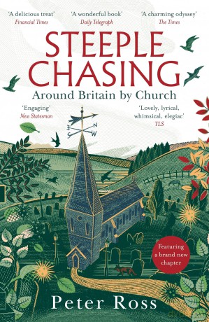 Steeple Chasing: Around Britain by Church - Peter Ross [KSIĄŻKA]