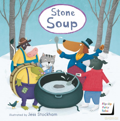 Stone Soup (Flip-Up Fairy Tales) - Child's Play [KSIĄŻKA]