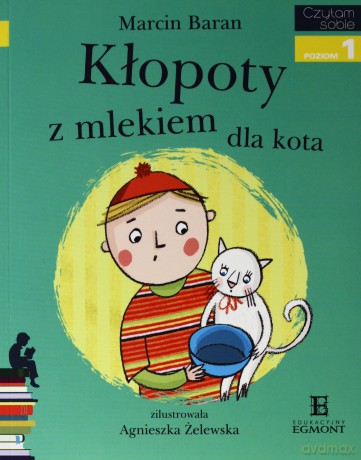 Kłopoty Z Mlekiem Dla Kota Czytam Sobie - Marcin Baran [KSIĄŻKA]