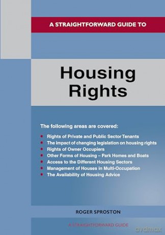 Straightforward Guide to Housing Rights, A: Revised Edition - 2024 - Roger Sproston [KSIĄŻKA]
