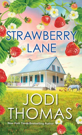 Strawberry Lane: A Touching Texas Love Story (Someday Valley) - Jodi Thomas [KSIĄŻKA]