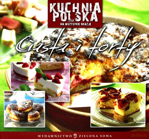 Kuchnia Polska Ciasta I Torty [KSIĄŻKA]