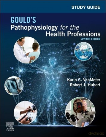 Study Guide for Gould's Pathophysiology for the Health Professions - Katherine Webber [KSIĄŻKA]