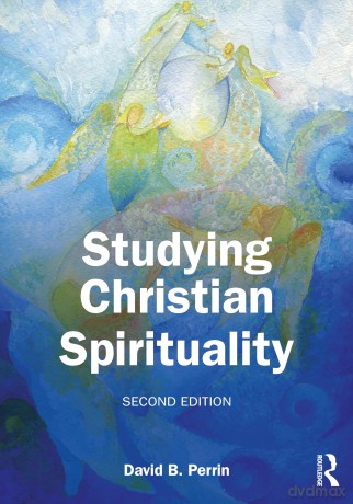 Studying Christian Spirituality - David B. Perrin [KSIĄŻKA]