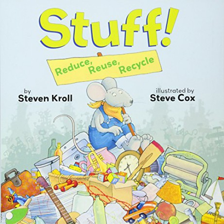 Stuff! Reduce, Reuse, Recycle - Steven Kroll [KSIĄŻKA]